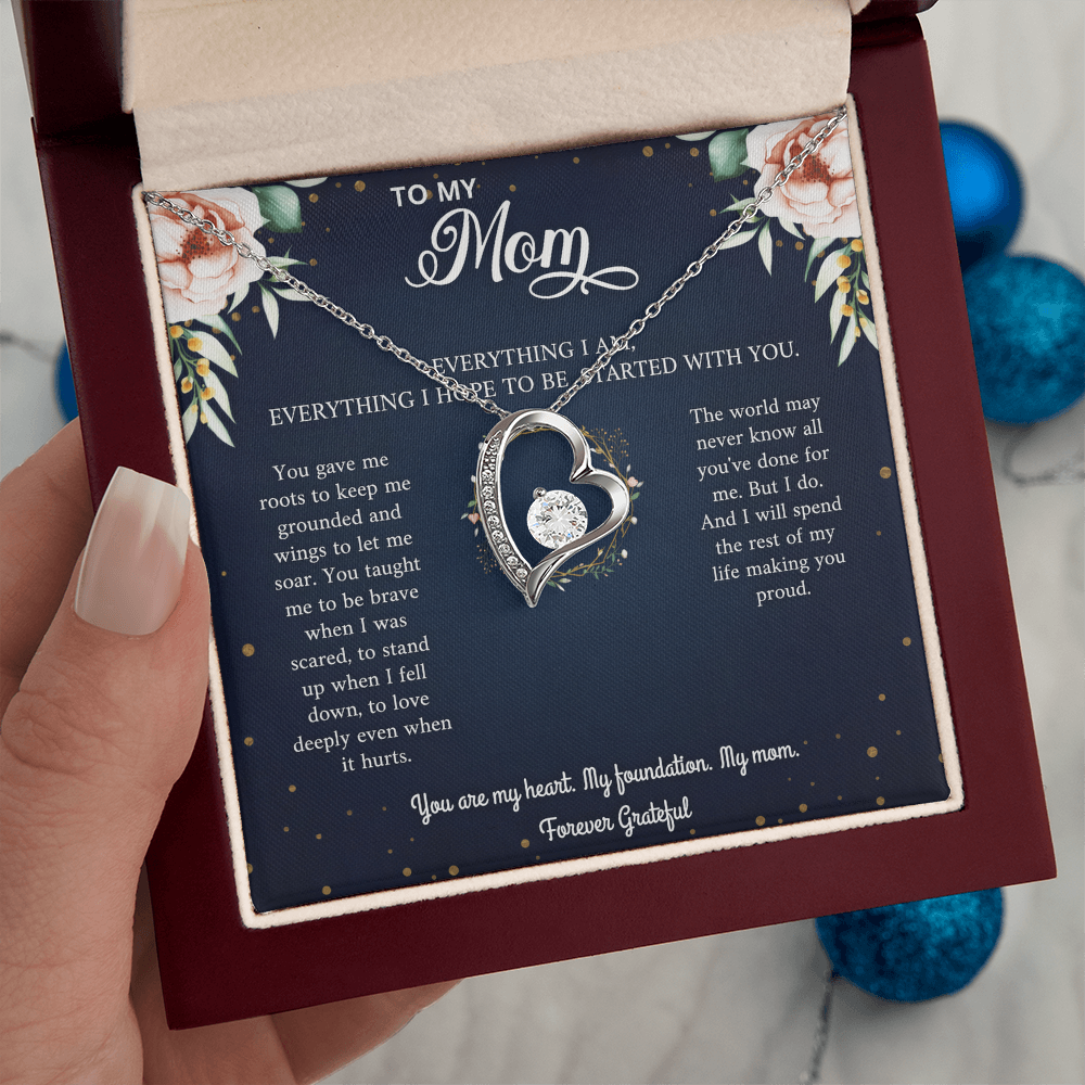 Mom Necklace Gift - 'Everything I Am Started With You'