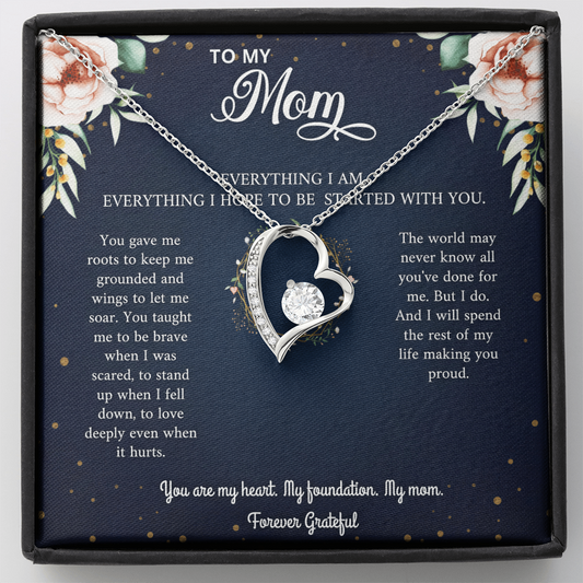 Mom Necklace Gift - 'Everything I Am Started With You'