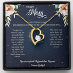 Mom Necklace Gift - 'Everything I Am Started With You'